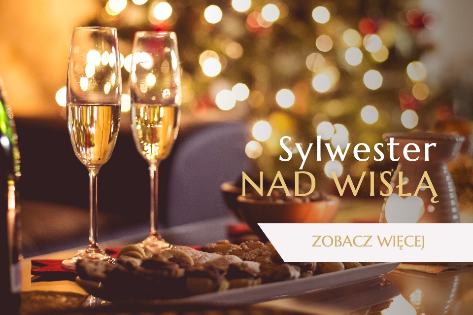 Sylwester nad Wisłą – oferta sylwestrowa Austerii Kazimierskiej